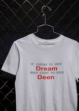 Load image into Gallery viewer, Islam Is My Deen Jannah Is My Dream Mens Half Sleeves T-shirt- KidsFashionVilla

