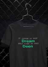 Load image into Gallery viewer, Islam Is My Deen Jannah Is My Dream Mens Half Sleeves T-shirt- KidsFashionVilla
