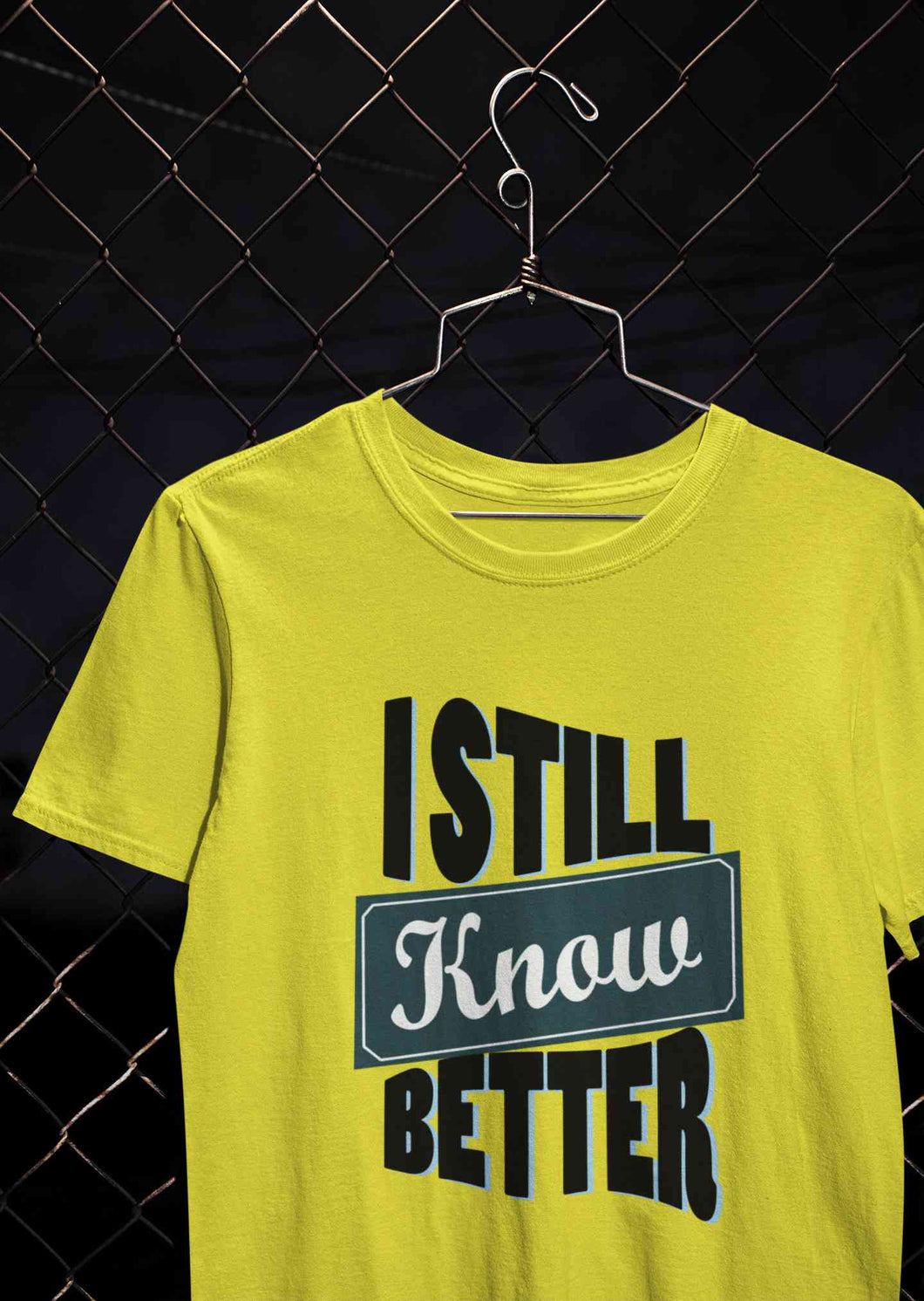 Still Know Better Mens Half Sleeves T-shirt- KidsFashionVilla