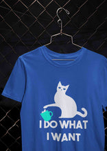 Load image into Gallery viewer, I Do What I Want Women Half Sleeves T-shirt- KidsFashionVilla
