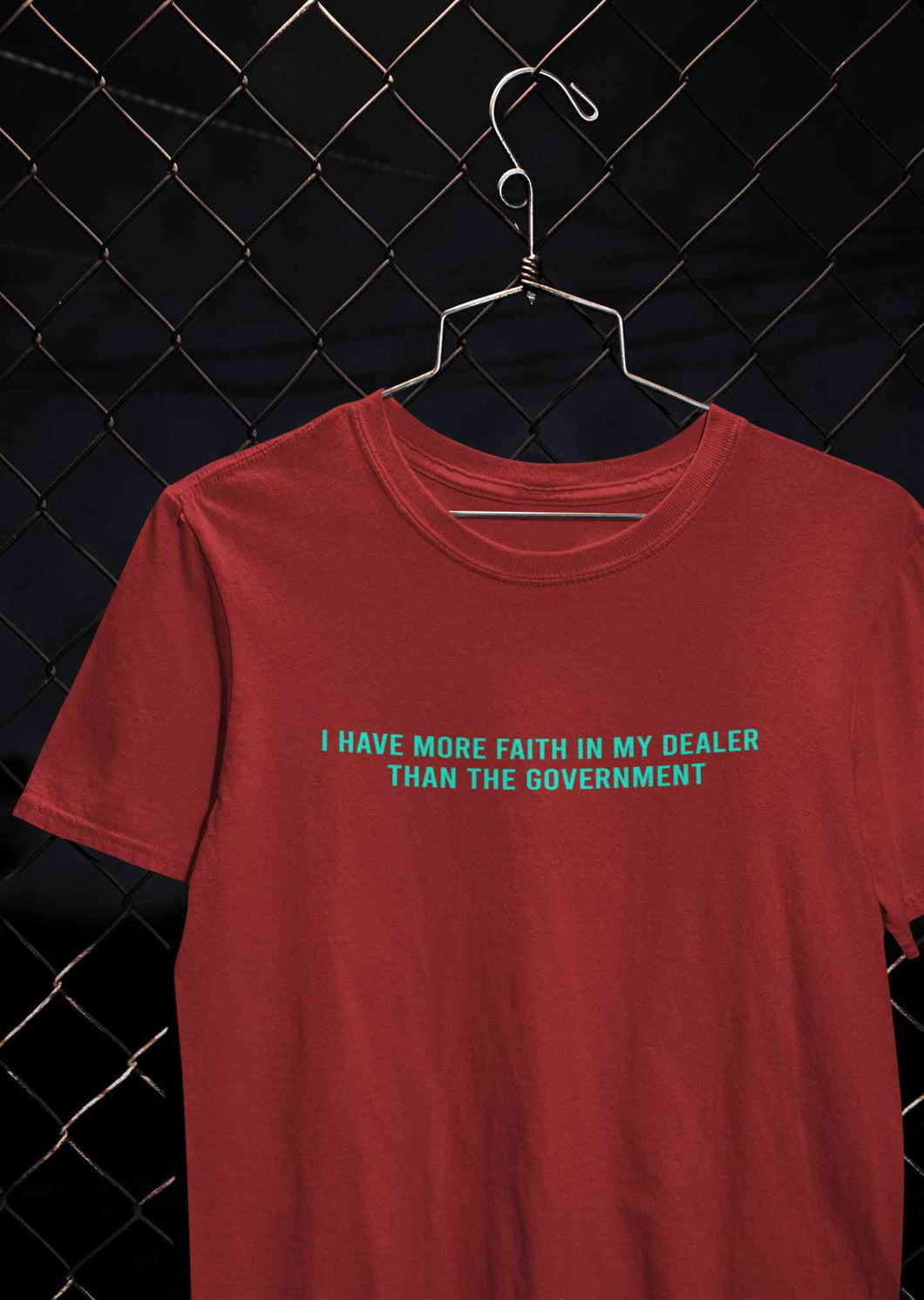 I Have More Faith In My Dealer Than My Government Women Half Sleeves T-shirt- KidsFashionVilla