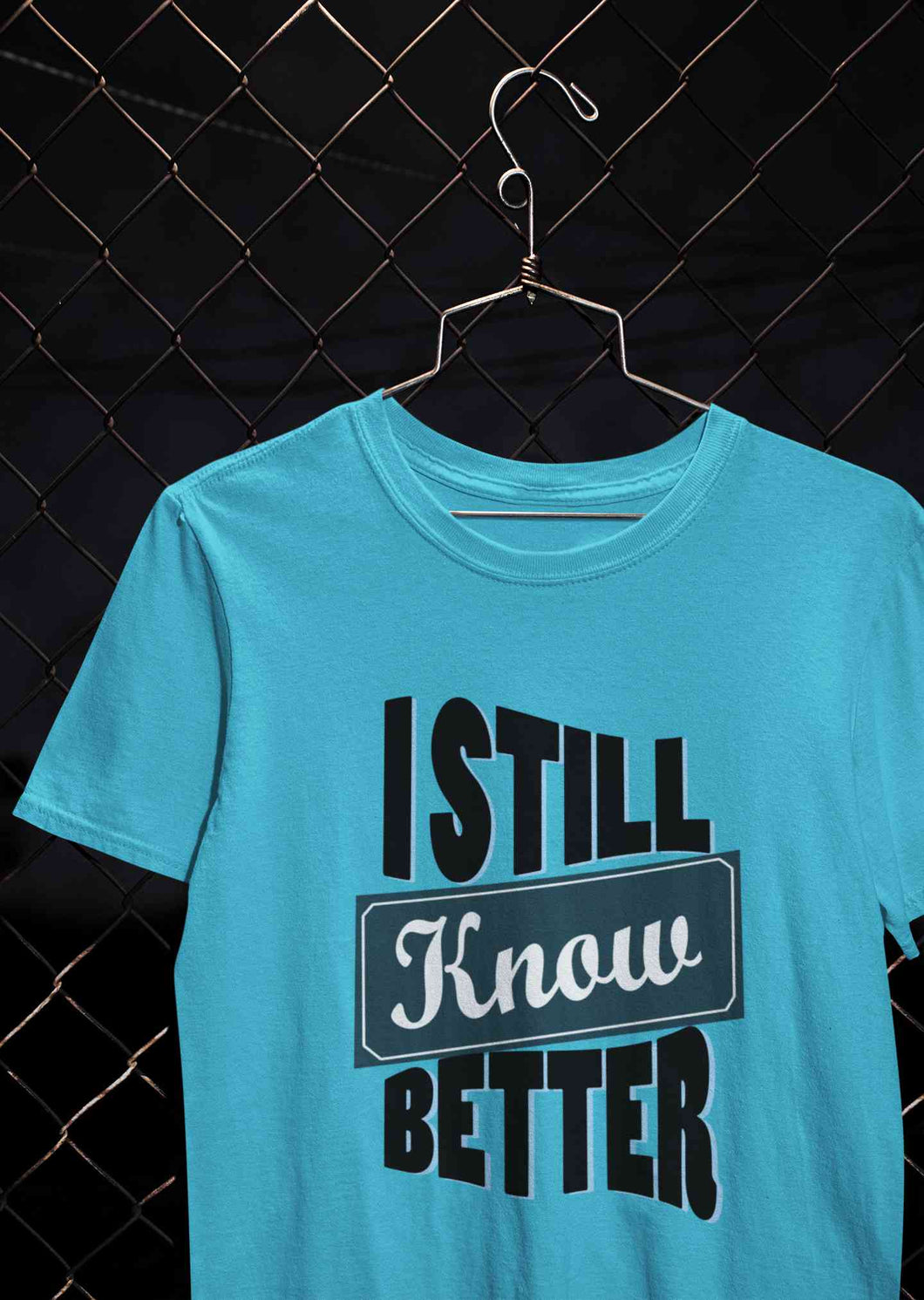 Still Know Better Mens Half Sleeves T-shirt- KidsFashionVilla