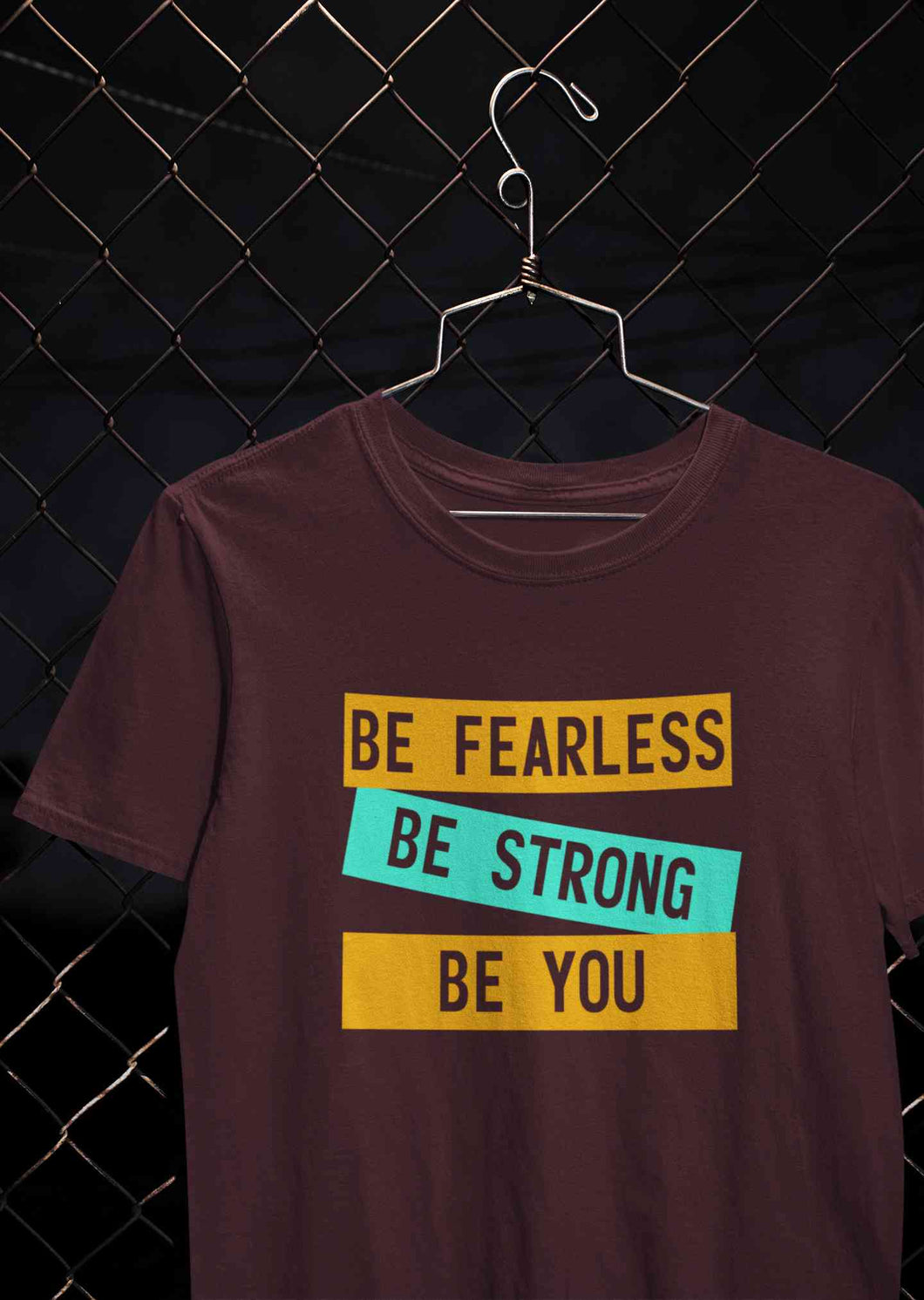 Be Fearless Be strong Be You Women Half Sleeves T-shirt- KidsFashionVilla