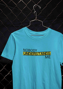 Nobody Understands Me Women Half Sleeves T-shirt- KidsFashionVilla