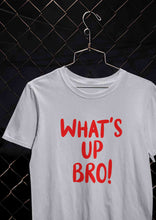 Load image into Gallery viewer, Whats Up Bro Women Half Sleeves T-shirt- KidsFashionVilla
