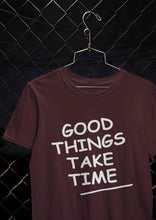 Load image into Gallery viewer, Good Things Take Time Mens Half Sleeves T-shirt- KidsFashionVilla
