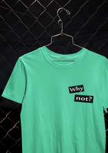 Load image into Gallery viewer, Why Not Quotes Women Half Sleeves T-shirt- KidsFashionVilla

