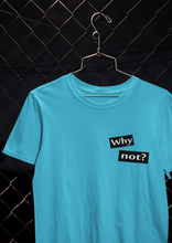 Load image into Gallery viewer, Why Not Quotes Women Half Sleeves T-shirt- KidsFashionVilla
