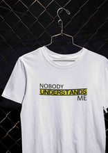 Load image into Gallery viewer, Nobody Understands Me Women Half Sleeves T-shirt- KidsFashionVilla
