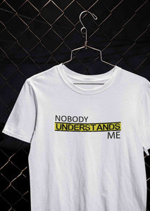 Nobody Understands Me Women Half Sleeves T-shirt- KidsFashionVilla