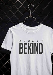 Always Bekind Women Half Sleeves T-shirt- KidsFashionVilla