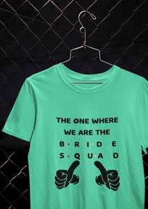 Bride Squad Women Half Sleeves T-shirt- KidsFashionVilla