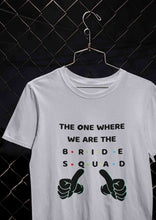 Load image into Gallery viewer, Bride Squad Women Half Sleeves T-shirt- KidsFashionVilla
