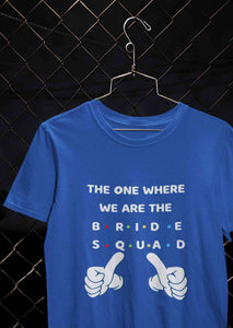 Bride Squad Women Half Sleeves T-shirt- KidsFashionVilla