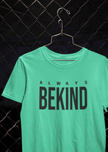 Load image into Gallery viewer, Always Bekind Mens Half Sleeves T-shirt- KidsFashionVilla
