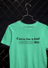 Load image into Gallery viewer, Cures For A Bad Quotes Women Half Sleeves T-shirt- KidsFashionVilla

