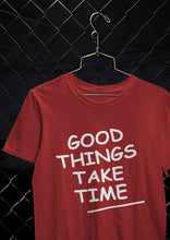 Load image into Gallery viewer, Good Things Take Time Mens Half Sleeves T-shirt- KidsFashionVilla
