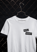 Load image into Gallery viewer, Why Not Quotes Women Half Sleeves T-shirt- KidsFashionVilla
