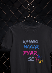 Rango Magar Pyaar Se Women Half Sleeves T-shirt- KidsFashionVilla