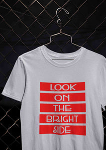 Look On The Bright Side Women Half Sleeves T-shirt- KidsFashionVilla