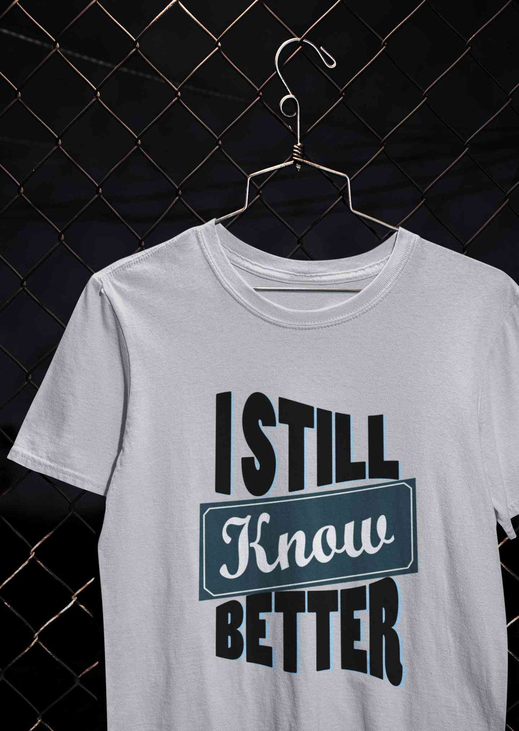 Still Know Better Mens Half Sleeves T-shirt- KidsFashionVilla