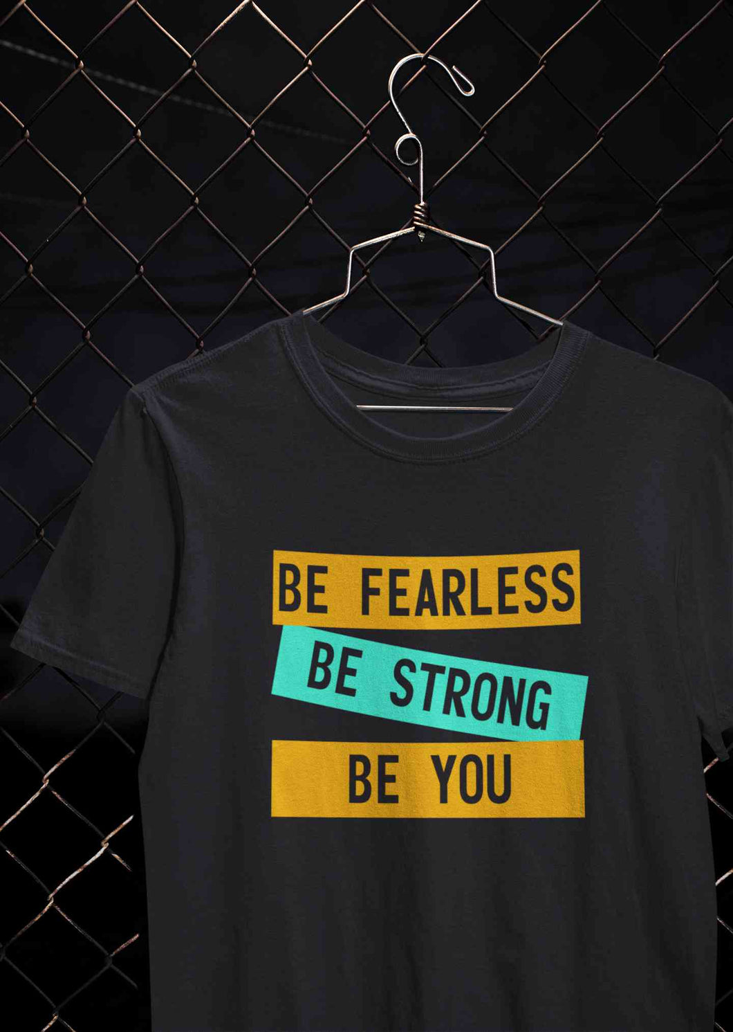 Be Fearless Be strong Be You Women Half Sleeves T-shirt- KidsFashionVilla