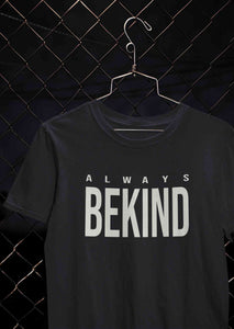 Always Bekind Women Half Sleeves T-shirt- KidsFashionVilla