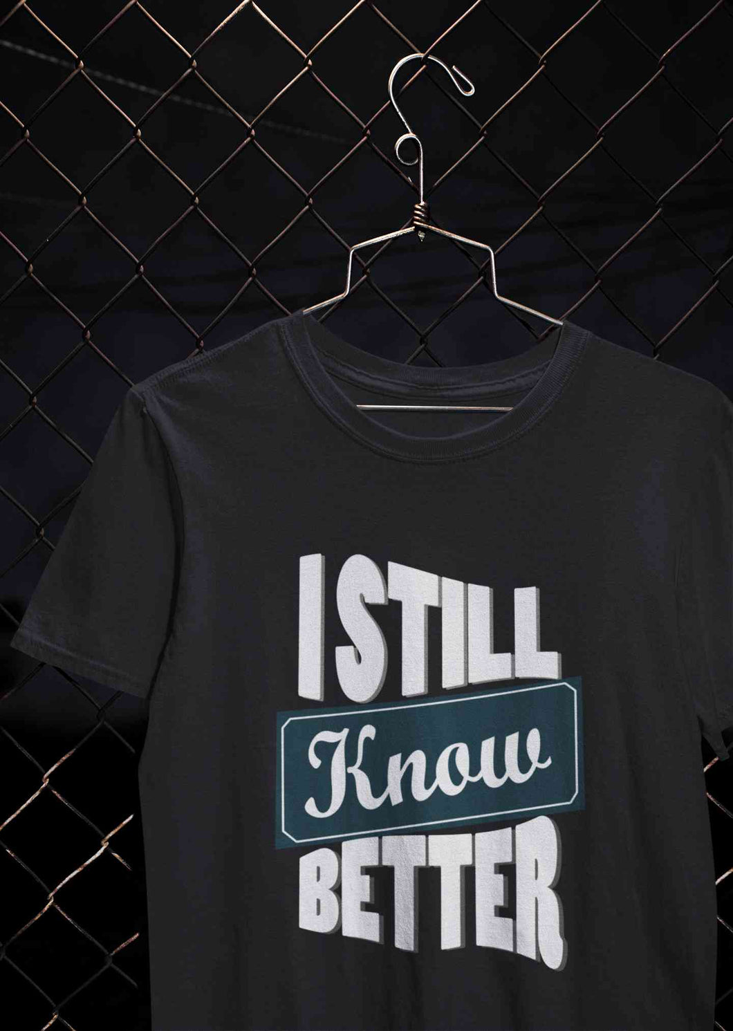 Still Know Better Mens Half Sleeves T-shirt- KidsFashionVilla
