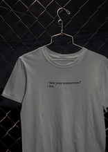 Load image into Gallery viewer, See You Tomorrow Quotes Mens Half Sleeves T-shirt- KidsFashionVilla
