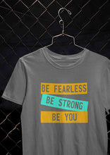 Load image into Gallery viewer, Be Fearless Be strong Be You Women Half Sleeves T-shirt- KidsFashionVilla
