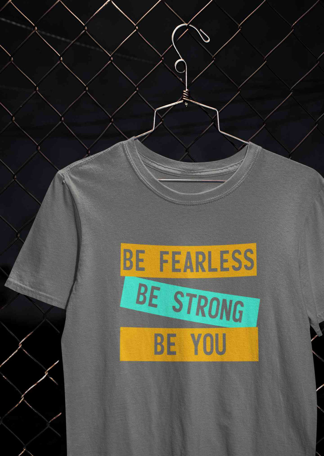 Be Fearless Be strong Be You Women Half Sleeves T-shirt- KidsFashionVilla