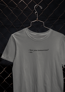 See You Tomorrow Quotes Women Half Sleeves T-shirt- KidsFashionVilla