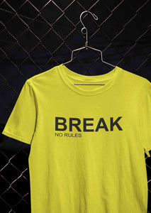 Break No Rules Women Half Sleeves T-shirt- KidsFashionVilla