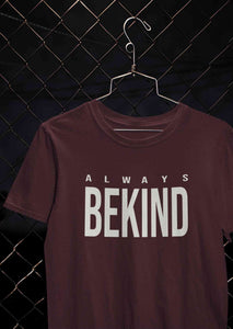 Always Bekind Women Half Sleeves T-shirt- KidsFashionVilla