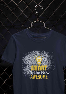 Smart Is Awesome Mens Half Sleeves T-shirt- KidsFashionVilla
