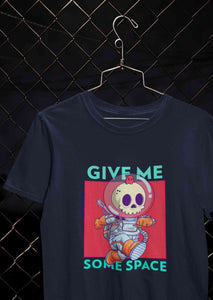 Give Me Some Space Women Half Sleeves T-shirt- KidsFashionVilla