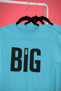 Think Big Women Half Sleeves T-shirt- KidsFashionVilla