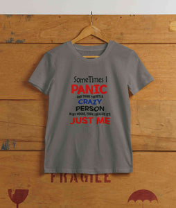 Crazy Person Funny Quotes Women Half Sleeves T-shirt- KidsFashionVilla