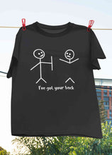 Load image into Gallery viewer, I Have Got Your Back Funny Women Half Sleeves T-shirt- KidsFashionVilla
