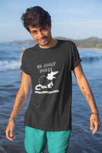 Load image into Gallery viewer, Go Away Dude Your Vibe Is Not Right Funny Mens Half Sleeves T-shirt- KidsFashionVilla
