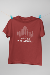 Trust Me I Am An Architect Profession Women Half Sleeves T-shirt- KidsFashionVilla