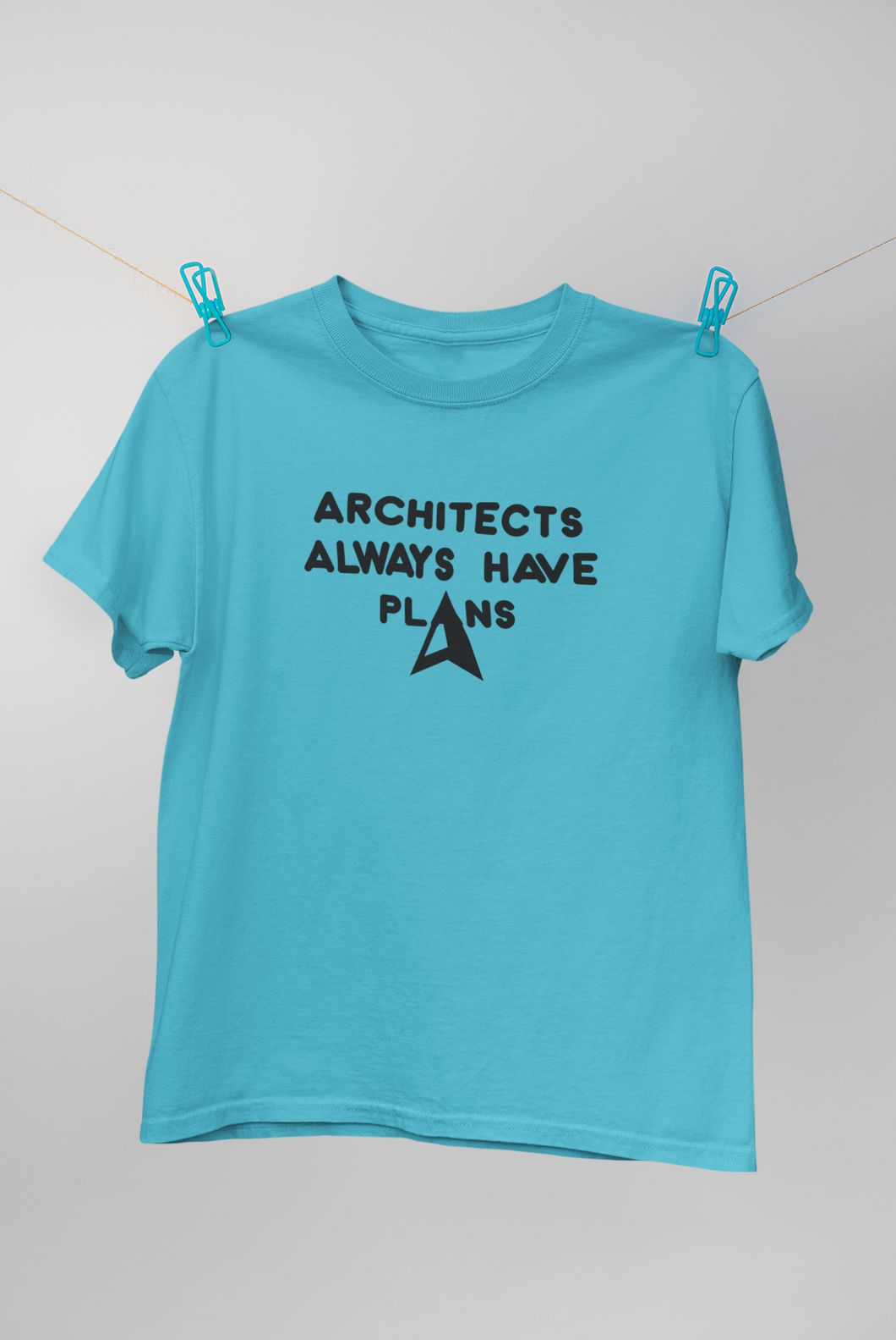Architecture Always Have Plans Architect Profession Women Half Sleeves T-shirt- KidsFashionVilla