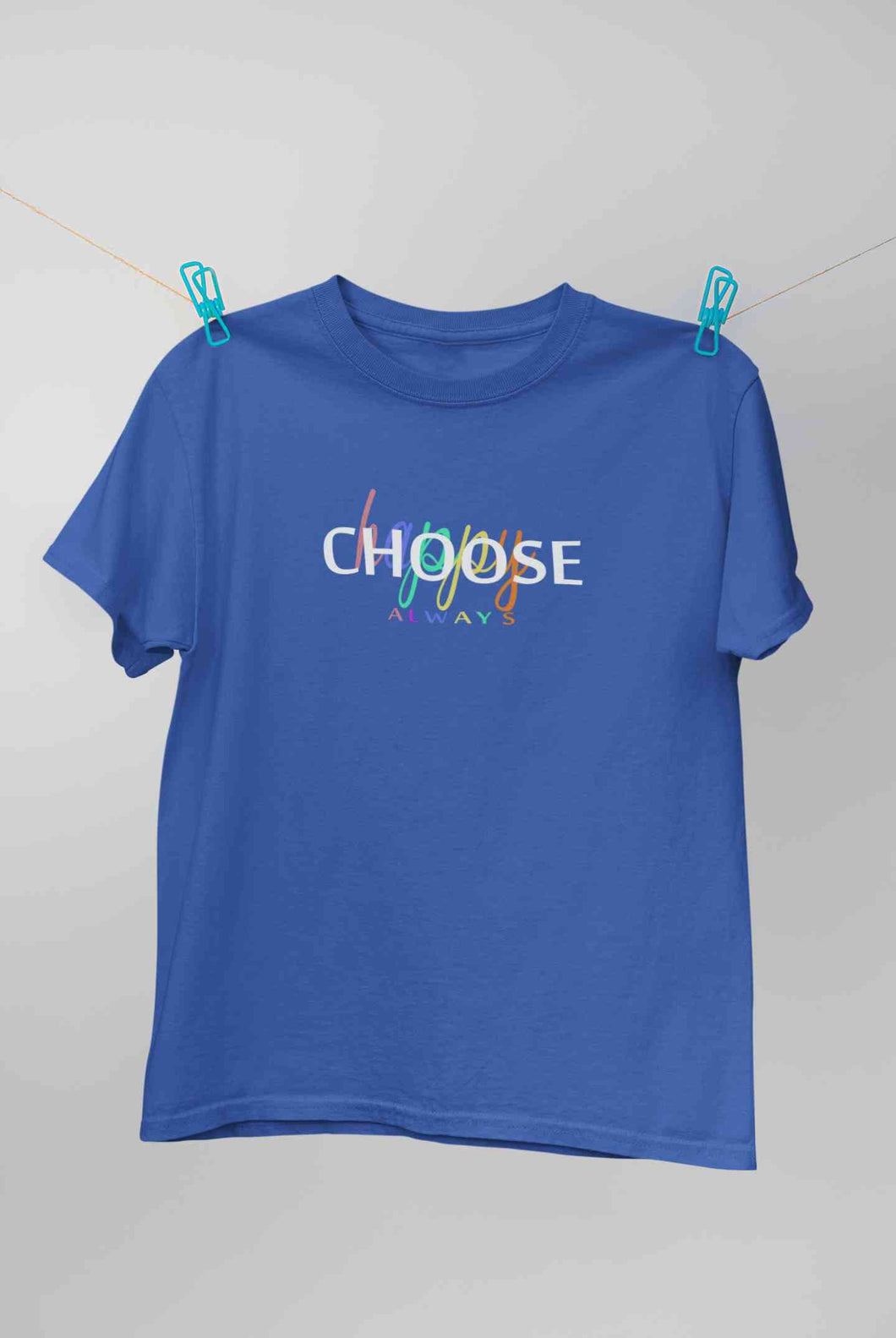 Choose Happy Always Women Half Sleeves T-shirt- KidsFashionVilla