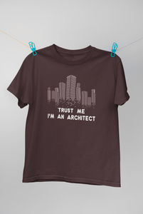Trust Me I Am An Architect Profession Women Half Sleeves T-shirt- KidsFashionVilla