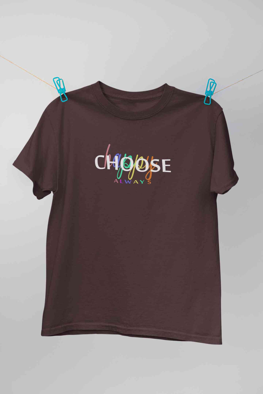 Choose Happy Always Women Half Sleeves T-shirt- KidsFashionVilla