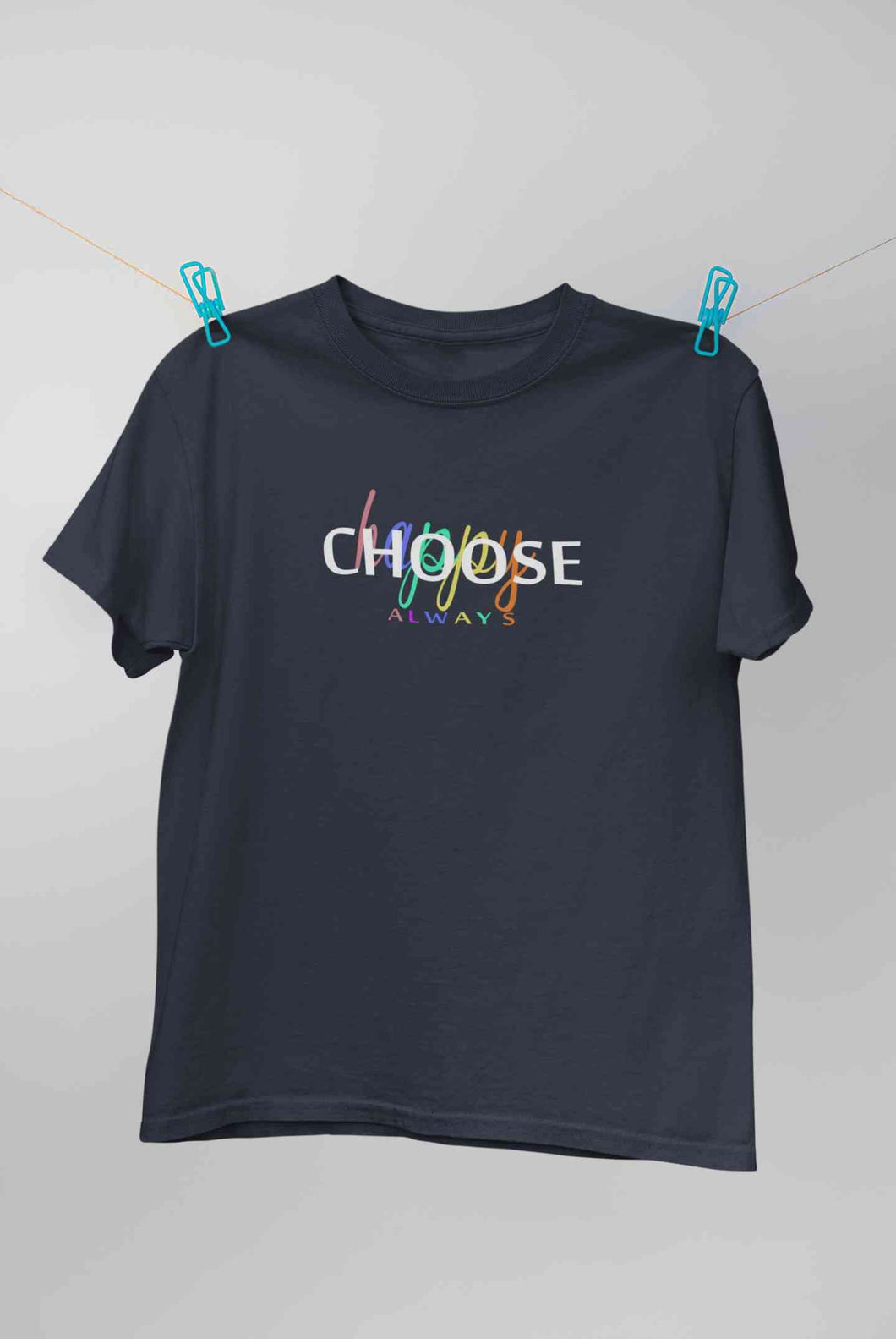 Choose Happy Always Women Half Sleeves T-shirt- KidsFashionVilla