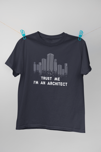 Trust Me I Am An Architect Profession Women Half Sleeves T-shirt- KidsFashionVilla