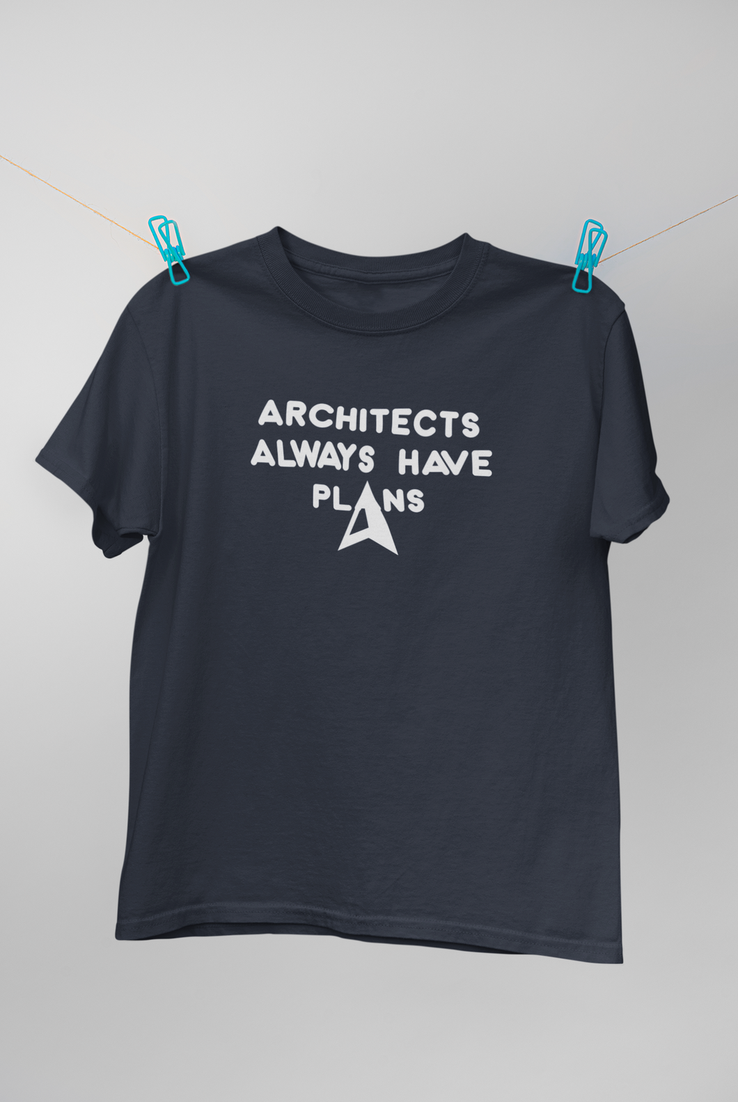 Architecture Always Have Plans Architect Profession Women Half Sleeves T-shirt- KidsFashionVilla