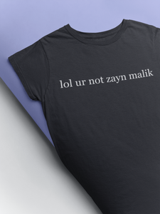 Lol You Are Not Zyan Malik Giga Hadid Celebrity T-shirt- KidsFashionVilla