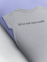 Load image into Gallery viewer, Lol You Are Not Zyan Malik Giga Hadid Celebrity T-shirt- KidsFashionVilla
